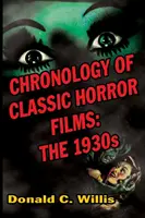 Cronologia filmelor clasice de groază: Anii 1930 - Chronology of Classic Horror Films: The 1930s