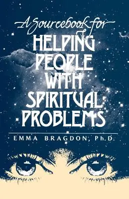 O carte de referință pentru ajutorarea persoanelor cu probleme spirituale - A Sourcebook for Helping People with Spiritual Problems