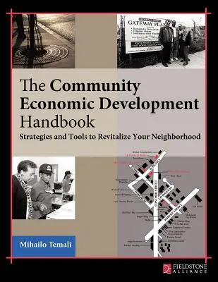 Manualul de dezvoltare economică comunitară: Strategii și instrumente pentru revitalizarea cartierului dumneavoastră - The Community Economic Development Handbook: Strategies and Tools to Revitalize Your Neighborhood