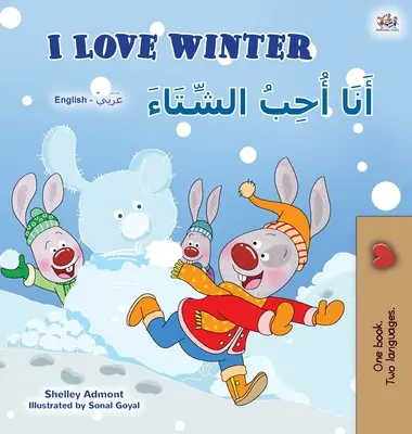 Iubesc iarna (carte bilingvă engleză-arabă pentru copii) - I Love Winter (English Arabic Bilingual Book for Kids)