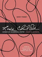 Love Child's Hotbed of Occasional Poetry: Poezii și artefacte - Love Child's Hotbed of Occasional Poetry: Poems & Artifacts