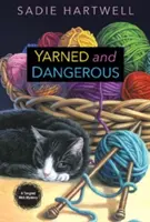 Filat și periculos - Yarned and Dangerous