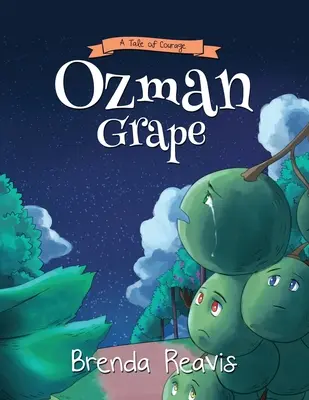 Ozman Grape: O poveste de curaj - Ozman Grape: A Tale Of Courage