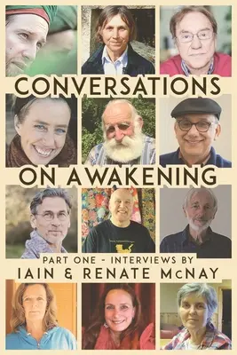 Conversații despre trezire: Partea întâi. - Conversations on Awakening: Part One.