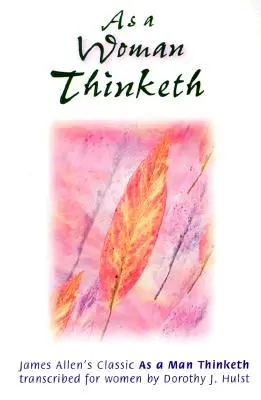 Ca o femeie gândește - As a Woman Thinketh
