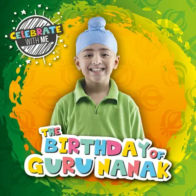 Ziua de naștere a lui Guru Nanak - The Birthday of Guru Nanak