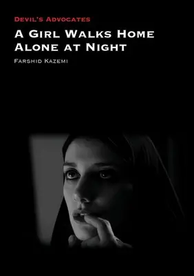 O fată merge singură acasă noaptea - A Girl Walks Home Alone at Night