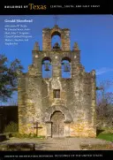 Clădiri din Texas: Centrul, sudul și coasta Golfului - Buildings of Texas: Central, South, and Gulf Coast