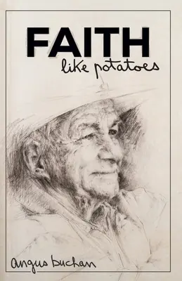 Credința ca cartofii - Faith like Potatoes