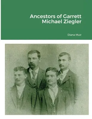 Strămoșii lui Garrett Michael Ziegler - Ancestors of Garrett Michael Ziegler