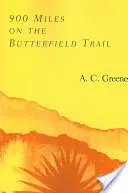 900 de mile pe traseul Butterfield - 900 Miles on the Butterfield Trail