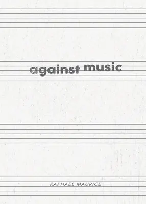 Împotriva muzicii - Against Music
