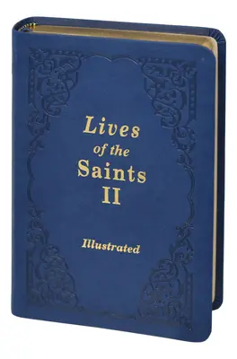 Viețile Sfinților II - Lives of the Saints II