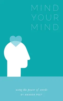 Mind Your Mind: Folosirea puterii cuvintelor - Mind Your Mind: Using the power of words