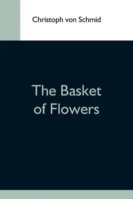 Coșul de flori - The Basket Of Flowers