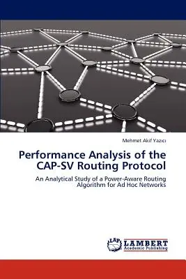 Analiza performanței protocolului de rutare CAP-SV - Performance Analysis of the CAP-SV Routing Protocol