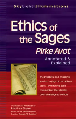 Etica înțelepților: Pirke Avot--Annotat și explicat - Ethics of the Sages: Pirke Avot--Annotated & Explained