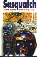Sasquatch: Maimuțele printre noi - Sasquatch: The Apes Among Us