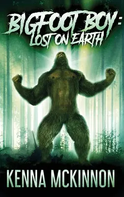 Bigfoot Boy: Pierdut pe Pământ - Bigfoot Boy: Lost On Earth