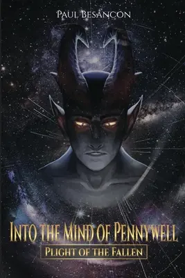 În mintea lui Pennywell: Plight of the Fallen - Into the Mind of Pennywell: Plight of the Fallen