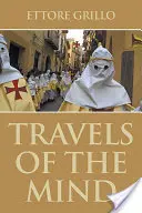 Călătoriile minții - Travels of the Mind