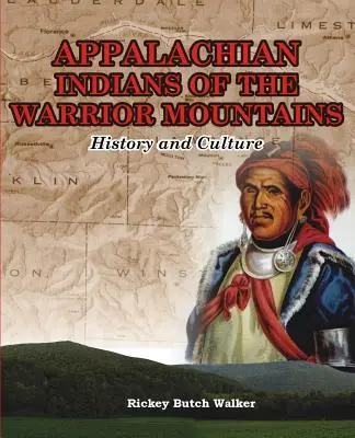Indienii Apalași din Munții Războinicilor - Appalachian Indians of Warrior Mountains