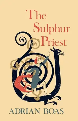 Preotul sulfuros - The Sulphur Priest