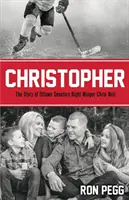 Christopher: Povestea lui Chris Neil, aripa dreaptă a echipei Ottawa Senators - Christopher: The Story of Ottawa Senators Right Winger Chris Neil