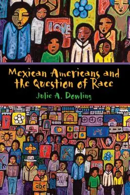 Mexicanii americani și problema rasei - Mexican Americans and the Question of Race