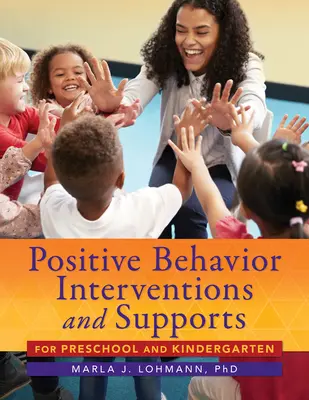 Intervenții și suporturi comportamentale pozitive pentru preșcolari și grădiniță - Positive Behavior Interventions and Supports for Preschool and Kindergarten