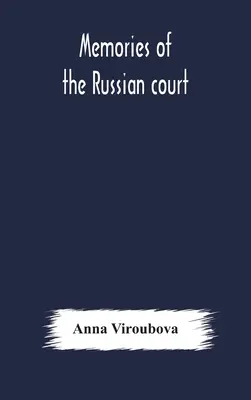 Amintiri de la curtea rusă - Memories of the Russian court