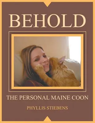Iată un Maine Coon personal - Behold the Personal Maine Coon