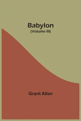 Babilon (volumul III) - Babylon (Volume III)