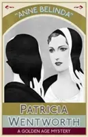 Anne Belinda: Un mister din Epoca de Aur - Anne Belinda: A Golden Age Mystery