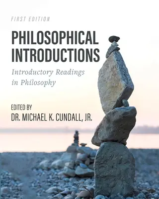 Philosophical Introductions: Lecturi introductive în filosofie - Philosophical Introductions: Introductory Readings in Philosophy