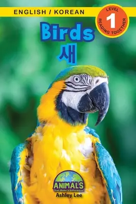 Păsări / 새: Bilingv (engleză / coreeană) (영어 / 한국어) Animale care fac diferența! (Engaging R - Birds / 새: Bilingual (English / Korean) (영어 / 한국어) Animals That Make a Difference! (Engaging R
