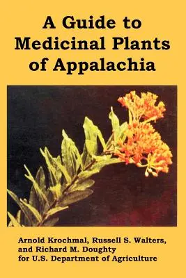 Un ghid al plantelor medicinale din Appalachia - A Guide to Medicinal Plants of Appalachia