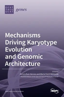 Mecanisme care determină evoluția cariotipului și arhitectura genomică - Mechanisms Driving Karyotype Evolution and Genomic Architecture
