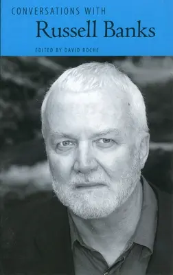 Conversații cu Russell Banks - Conversations with Russell Banks