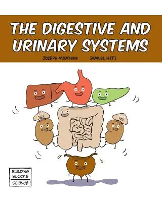 Sistemele digestiv și urinar - The Digestive and Urinary Systems
