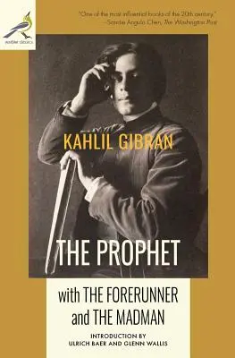 Profetul cu Înaintemergătorul și Nebunul - The Prophet with The Forerunner and The Madman
