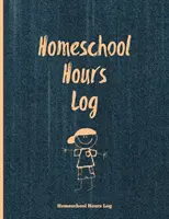 Homeschool Hours Log: Înregistrare zilnică și urmărire a orelor de homeschooling pentru copii Carte, jurnal, jurnal de homeschoolers - Homeschool Hours Log: Daily Record & Track Homeschooling Hours For Kids Book, Journal, Homeschoolers Logbook