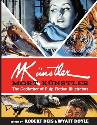 Mort Knstler: Nașul ilustratorilor de Pulp Fiction - Mort Knstler: The Godfather of Pulp Fiction Illustrators