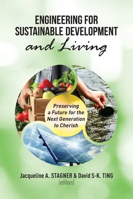 Inginerie pentru dezvoltare și viață durabile: Păstrarea unui viitor pentru următoarea generație de Cheris - Engineering for Sustainable Development and Living: Preserving a Future for the Next Generation to Cheris