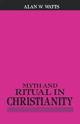 Mitul și ritualul în creștinism - Myth and Ritual in Christianity