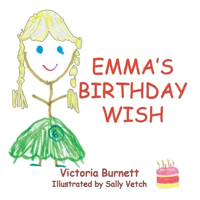 Dorința de ziua de naștere a Emmei - Emma's Birthday Wish
