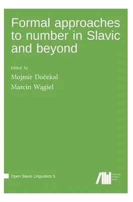 Abordări formale ale numărului în slavonă și dincolo de ea - Formal approaches to number in Slavic and beyond