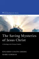 Misterele mântuitoare ale lui Iisus Hristos - The Saving Mysteries of Jesus Christ