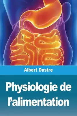 Fiziologia alimentației - Physiologie de l'alimentation