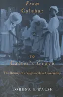 De la Calabar la Carter's Grove - From Calabar to Carter's Grove
